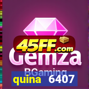 quina 6407 resultado de hoje